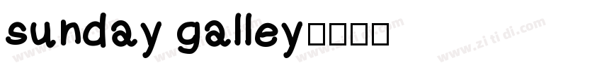 sunday galley字体转换